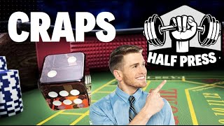 Half Press Bubble Craps Strategy | Half Press Bubble Craps Strategy