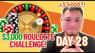 $3,000 Roulette Challenge: Trying To Finally Get To $3,000! (Day 28)