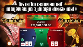 TIPS AND TRIK BERMAIN BACCARAT MODAL 300 RB JADI 3 JT DALAM HITUNGAN MENIT ! I BACCARAT HARI INI !!!