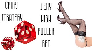 High Rollers Bet: Craps Strategy Bet Big WIN BIG