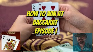 How to Win At Baccarat | Episode 1 Game Start