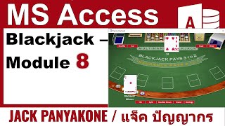 Coding Blackjack [MODULE8] with MS ACCESS