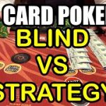 3 CARD POKER in LAS VEGAS! WE PLAYED BLIND VS STRATEGY! WHO WINS?