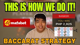 BACCARAT STRATEGY | THIS IS HOW WE DO IT! | MAFABET