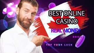 BEST Online casinos Canada REAL money