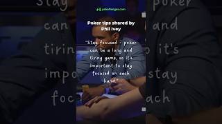 Poker Tip by Phil Ivey #02 #poker