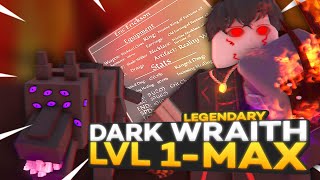 Dark Wraith LEGENDARY Progression – Arcane Lineage