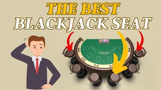 Ex Casino Manager Explains Where to Sit At A Blackjack Table