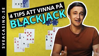 4 enkla tips som gör att du ökar vinstchanserna i blackjack