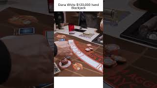 Dana White crazy hand on blackjack saves the night!