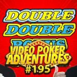 $1 Double Double Bonus LETS GO! Video Poker Adventures 195 • The Jackpot Gents